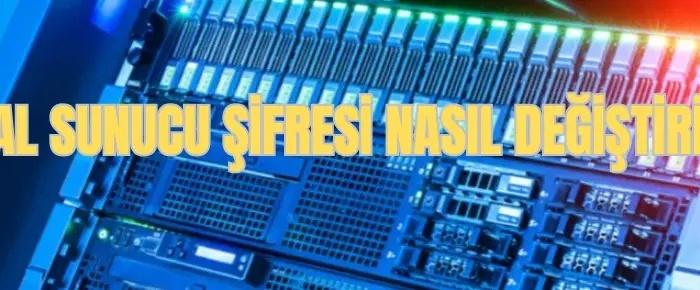 Sanal Sunucu Sifresi Nasil Degistirilir