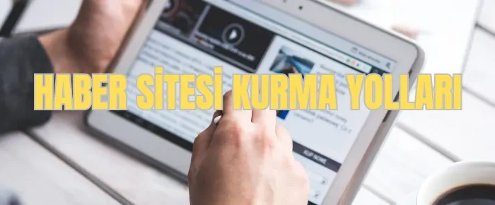 haber sitesi kurma