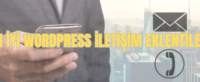 en iyi wordpress iletişim eklentileri