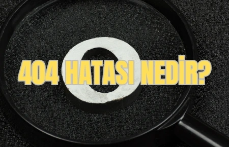 404 hatası nedir